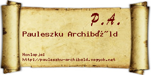 Pauleszku Archibáld névjegykártya
